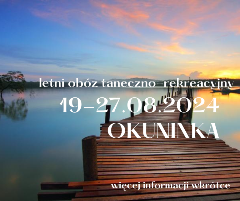 Letni obóz rekreacyjno-taneczny 2024